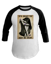 IT'S OK TO BE NOT OK Baseball Tee tile