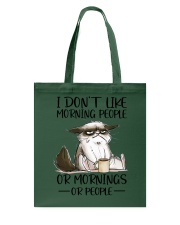 I DON'T LIKE MORNING PEOPLE OR MORNING OR PEOPLE Tote Bag tile