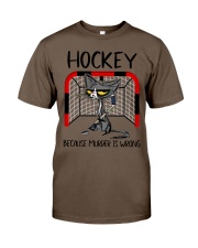 HOCKEY BECAUSE MURDER IS WRONG Classic T-Shirt tile