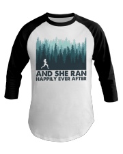 AND SHE RAN HAPPILY EVER AFTER Baseball Tee tile