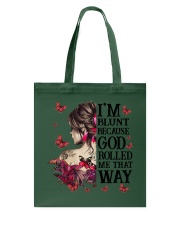 I'M BLUNT BECAUSE GOD ROLL ME THAT WAY Tote Bag tile