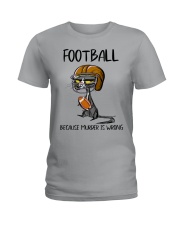 FOOTBALL BECAUSE MURDER IS WRONG Ladies T-Shirt tile