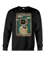 LOSE YOUR MIND FIND YOUR SOUL Crewneck Sweatshirt tile
