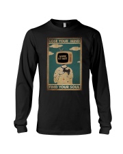 LOSE YOUR MIND FIND YOUR SOUL Long Sleeve Tee tile