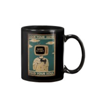 LOSE YOUR MIND FIND YOUR SOUL Mug tile