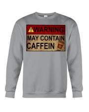 WARNING MAY CONTAIN CAFFEIN Crewneck Sweatshirt tile