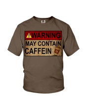 WARNING MAY CONTAIN CAFFEIN Youth T-Shirt tile