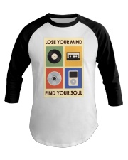 LOSE YOUR MIND FIND YOUR SOUL Baseball Tee tile