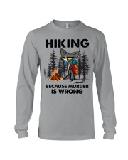HIKING BECAUSE MURDER IS WRONG Long Sleeve Tee tile