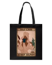 SELF CARE IS NOT SELFISH Tote Bag tile