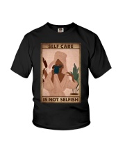 SELF CARE IS NOT SELFISH Youth T-Shirt tile