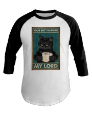 YOUR BUTT NAPKINS MY LORD Baseball Tee tile