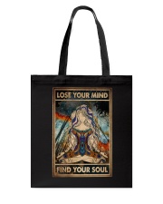 LOSE YOUR MIND FIND YOUR SOUL Tote Bag tile