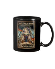 LOSE YOUR MIND FIND YOUR SOUL Mug tile