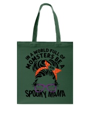 IN A WORLD FULL OF MOMSTERS BE A SPOOKY MAMA Tote Bag tile