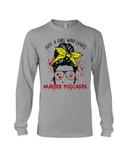 JUST A GIRL WHO LOVES MURDER PODCASTS Long Sleeve Tee tile