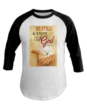 BE STILL AND KNOW THAT I AM GOD Baseball Tee tile
