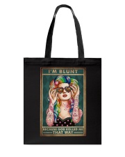 I'M BLUNT BECAUSE GOD ROLLED ME THAT WAY Tote Bag tile