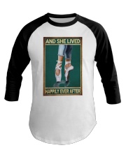 AND SHE LIVED HAPPILY EVER AFTER Baseball Tee tile