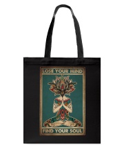 LOSE YOUR MIND FIND YOUR SOUL Tote Bag tile