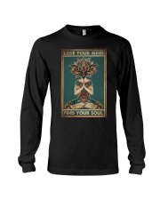 LOSE YOUR MIND FIND YOUR SOUL Long Sleeve Tee tile