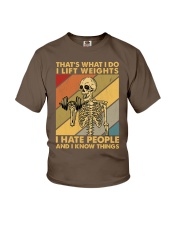 THAT'S WHAT I DO I LIFT WEIGHTS I HATE PEOPLE Youth T-Shirt tile