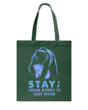 STAY YOUR STORY IS NOT OVER Tote Bag tile