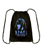 STAY YOUR STORY IS NOT OVER Drawstring Bag tile