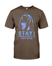 STAY YOUR STORY IS NOT OVER Classic T-Shirt tile