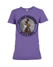 IT'S NOT HOARDING IF IT'S VINYL Premium Fit Ladies Tee tile