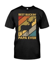 BEST BUCKIN' PAPA EVER Classic T-Shirt front