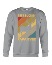 BEST BUCKIN' PAPA EVER Crewneck Sweatshirt tile