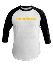 THING I LEARNED FROM TRUE CRIME Baseball Tee tile