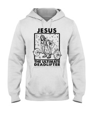 JESUS THE ULTIMATE DEADLIFTER Hooded Sweatshirt front