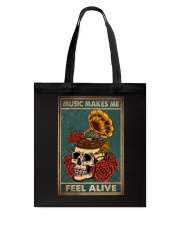 MUSIC MAKES ME FEEL ALIVE Tote Bag tile