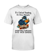 IT'S CALLED READING IT'S HOW PEOPLE Classic T-Shirt front