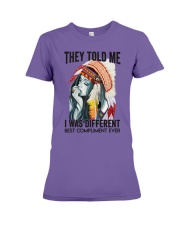 THEY TOLD ME I WAS DIFFERENT Premium Fit Ladies Tee tile