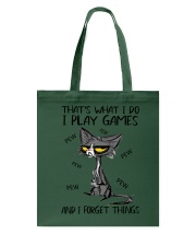 THAT'S WHAT I DO I PLAY GAMES AND I FORGET THINGS Tote Bag tile