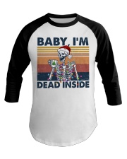 BABY I'M DEAD INSIDE Baseball Tee tile