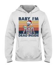 BABY I'M DEAD INSIDE Hooded Sweatshirt front