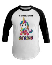 IN A WORLD WHERE YOU CAN BE ANYTHING BE KIND Baseball Tee tile
