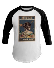 BE KIND TO YPUR MIND Baseball Tee tile