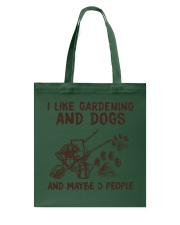 I LIKE GARDENING AND DOGS AND MAYBE 3 PEOPLE Tote Bag tile
