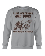 I LIKE GARDENING AND DOGS AND MAYBE 3 PEOPLE Crewneck Sweatshirt tile