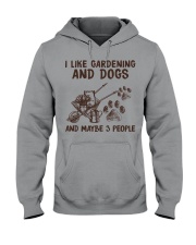 I LIKE GARDENING AND DOGS AND MAYBE 3 PEOPLE Hooded Sweatshirt tile