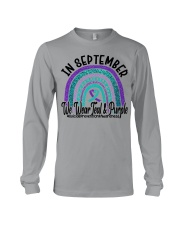 IN SEPTEMBER WE WEAR TEAL AND PURPLE Long Sleeve Tee tile