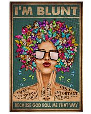 I'M BLUNT BECAUSE GOD ROLL ME THAT WAY 11x17 Poster front