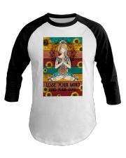 LOSE YOUR MIND FIND YOUR SOUL Baseball Tee tile