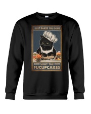 I JUST BAKE YOU SOME SHUT THE FUCUPCAKE Crewneck Sweatshirt tile