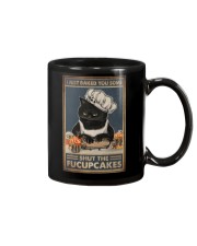 I JUST BAKE YOU SOME SHUT THE FUCUPCAKE Mug tile